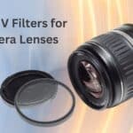 Best UV Filters for Camera Lenses