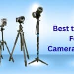 Best Tripods for Camera Lenses