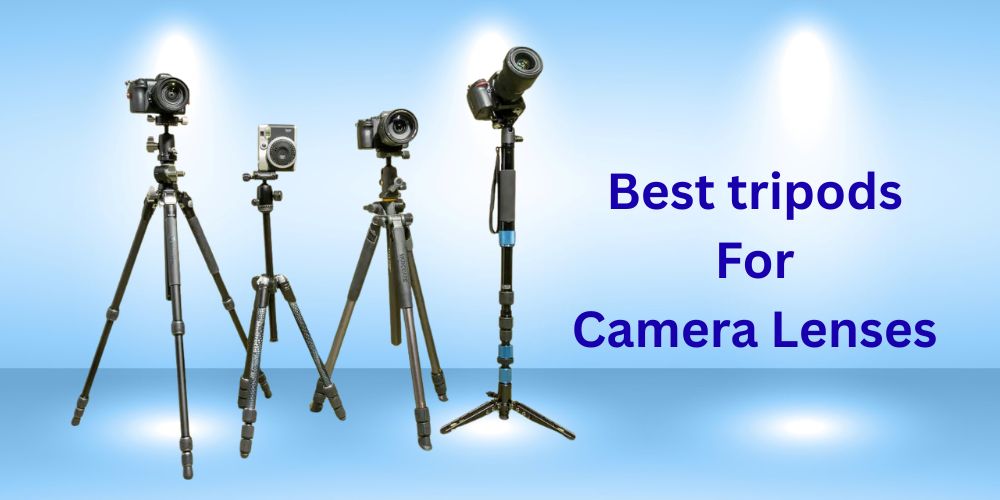 Best Tripods for Camera Lenses
