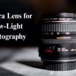 best Camera Lens for Low-Light Photography