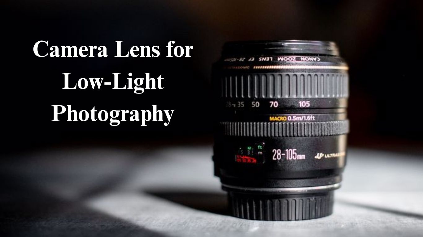 best Camera Lens for Low-Light Photography